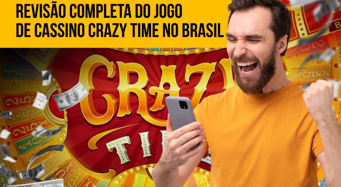 Revisão completa do jogo de cassino Crazy Time no Brasil