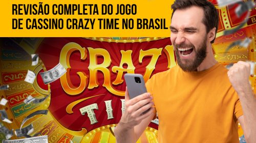 Revisão completa do jogo de cassino Crazy Time no Brasil